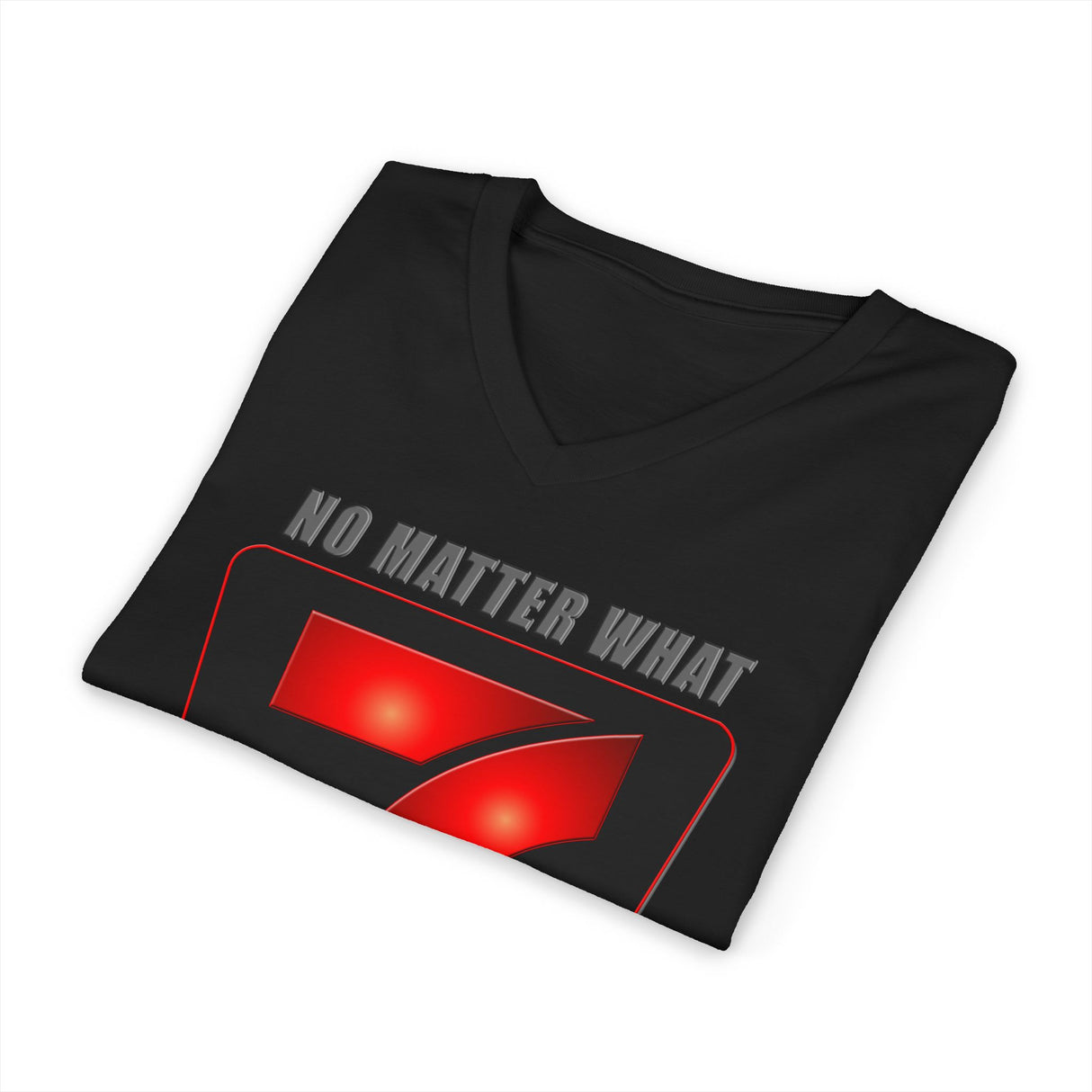 24/7 No Matter What dtg V-Neck Tee