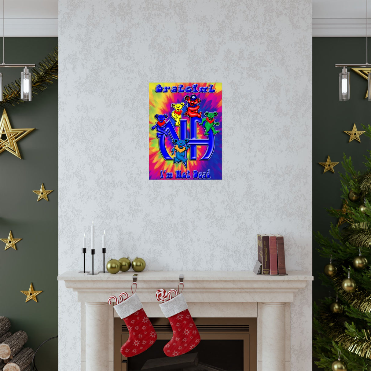 Grateful I'm Not Dead Vertical Posters