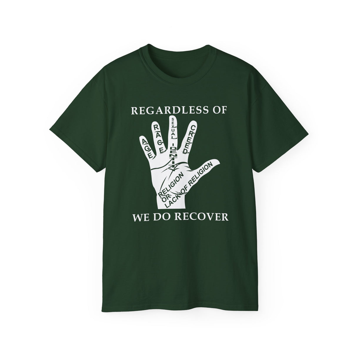 Regardless Of - We Do Recover dtg Tee