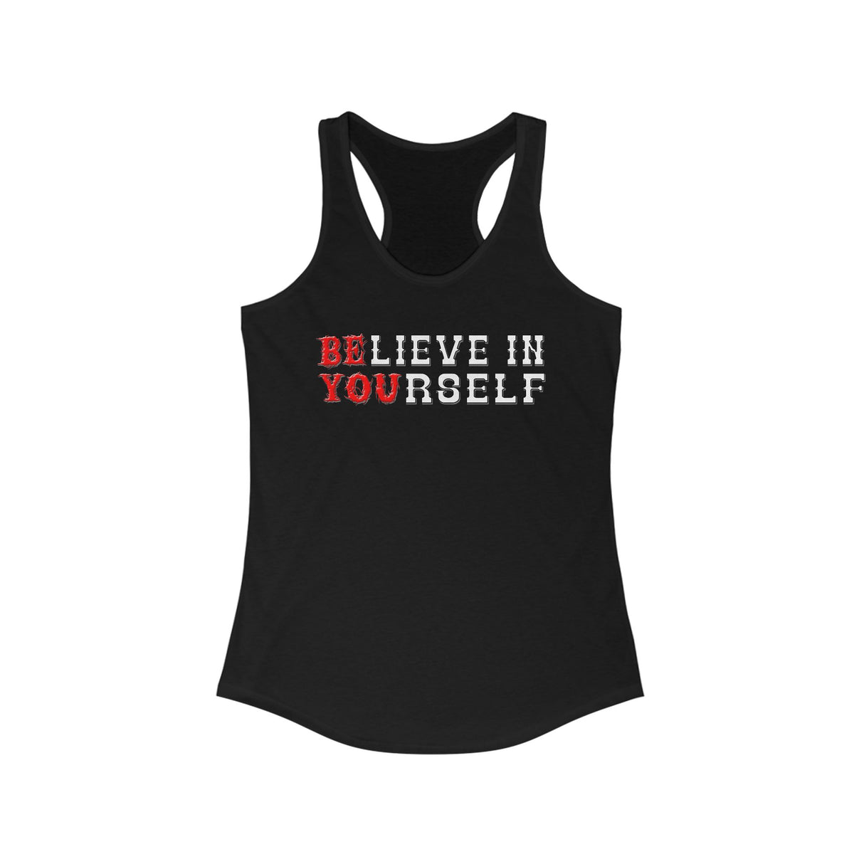 Believe In Yourself AA / NA Racerback Tank
