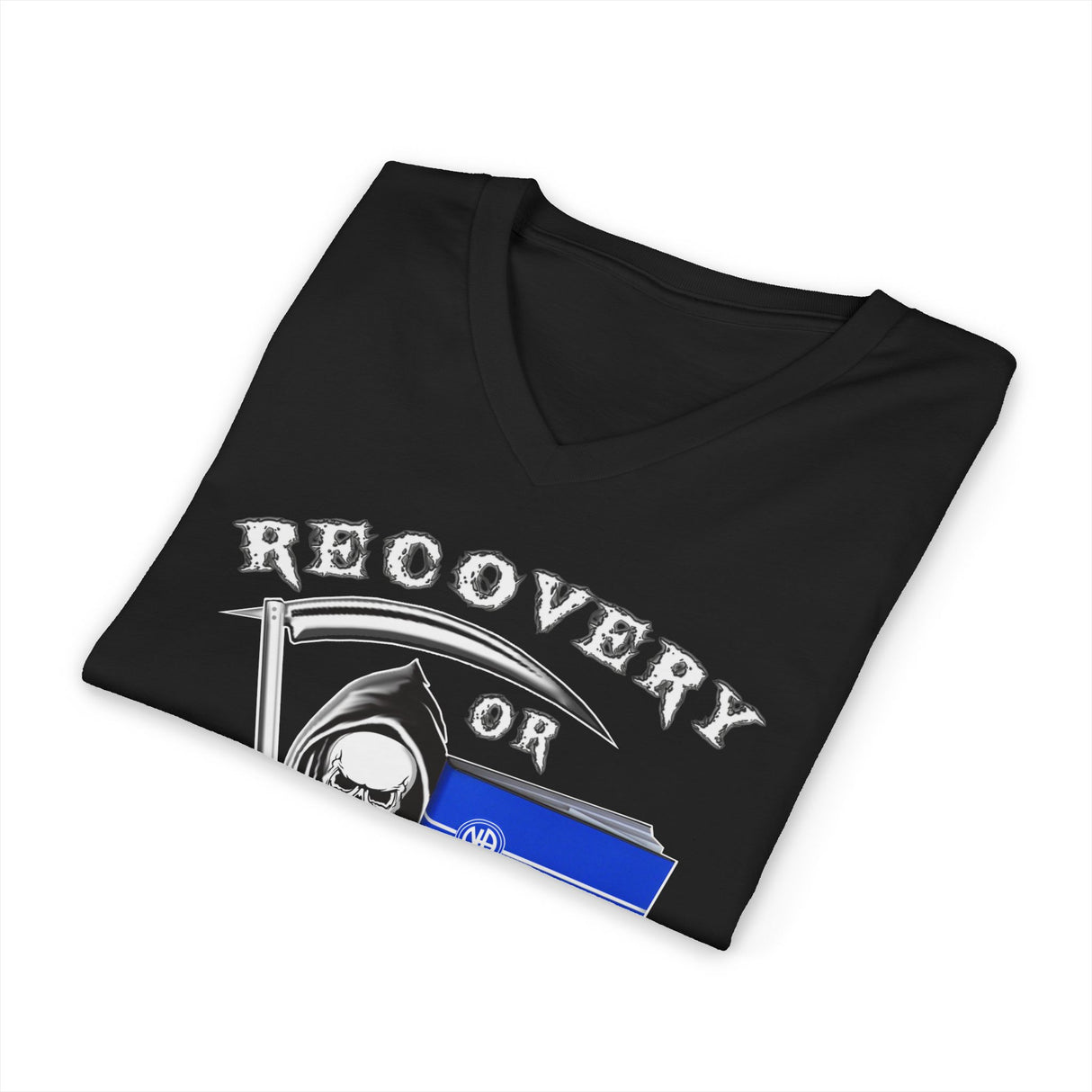 Recovery Or Relapse Reaper dtg V-Neck Tee