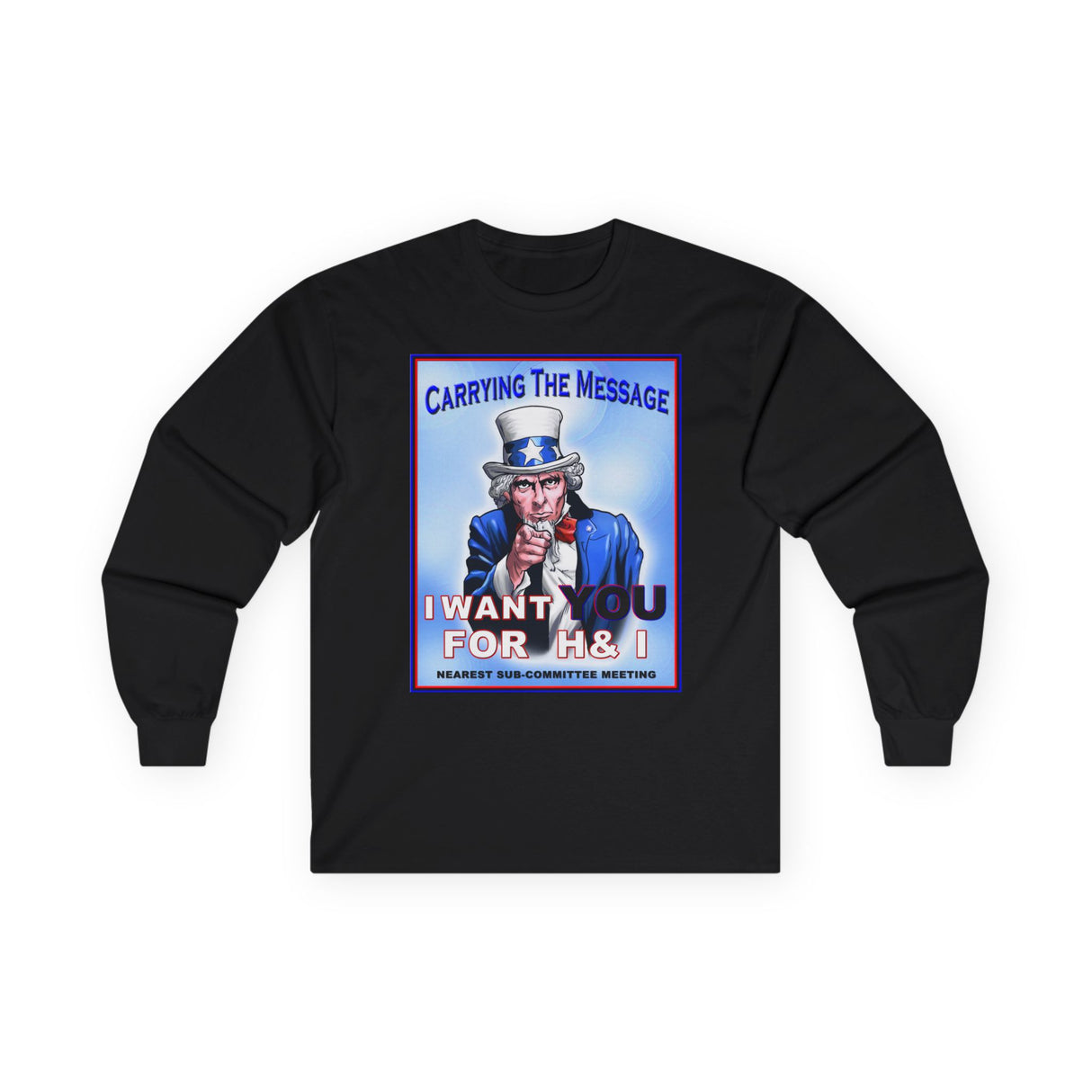 H&I I Want You Long Sleeve dtg Tee