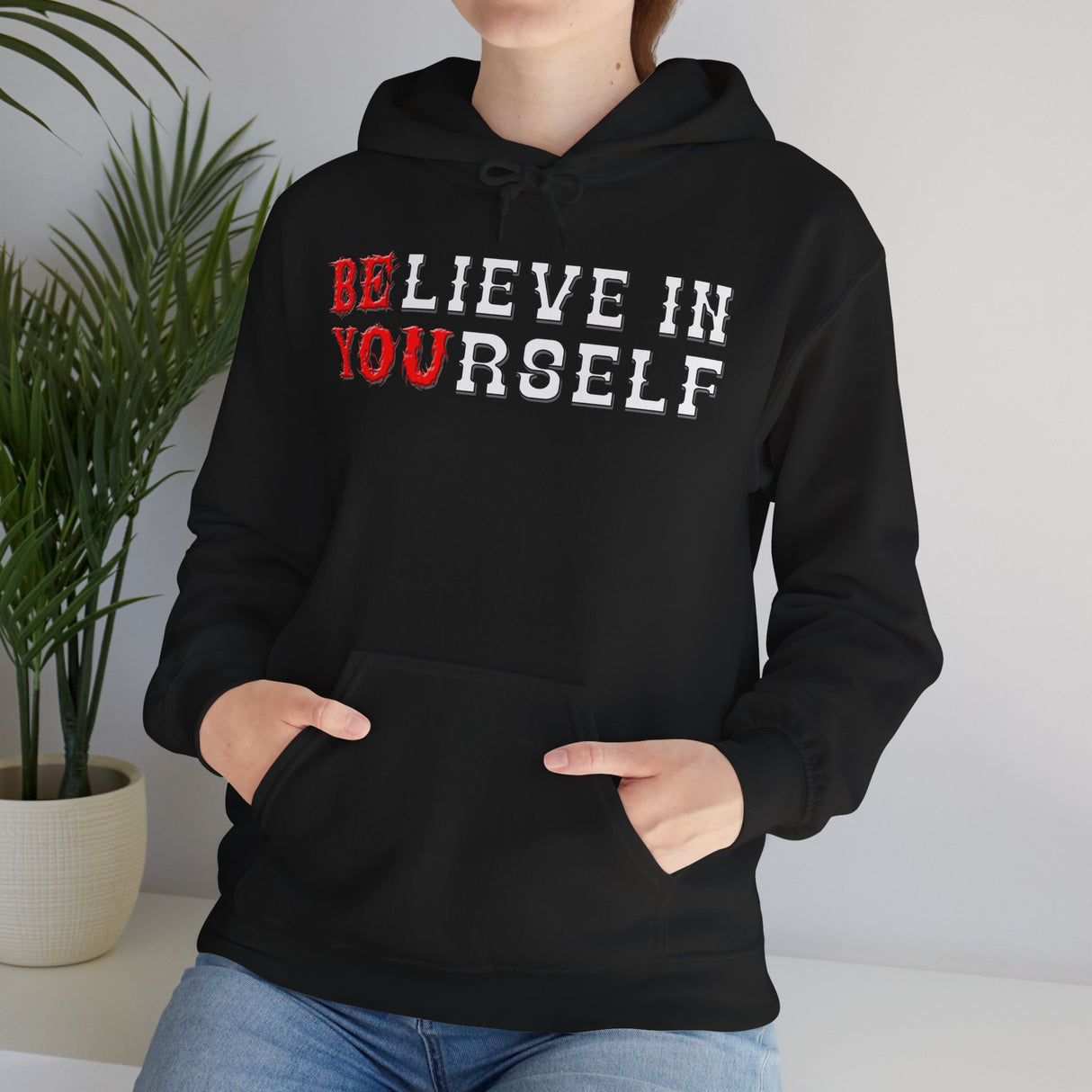 Believe In Yourself dtg Hoodie