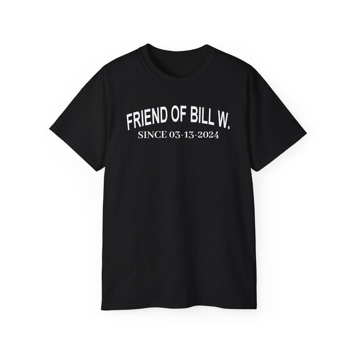 Custom Friend Of Bill W Sober Date Unisex Tee