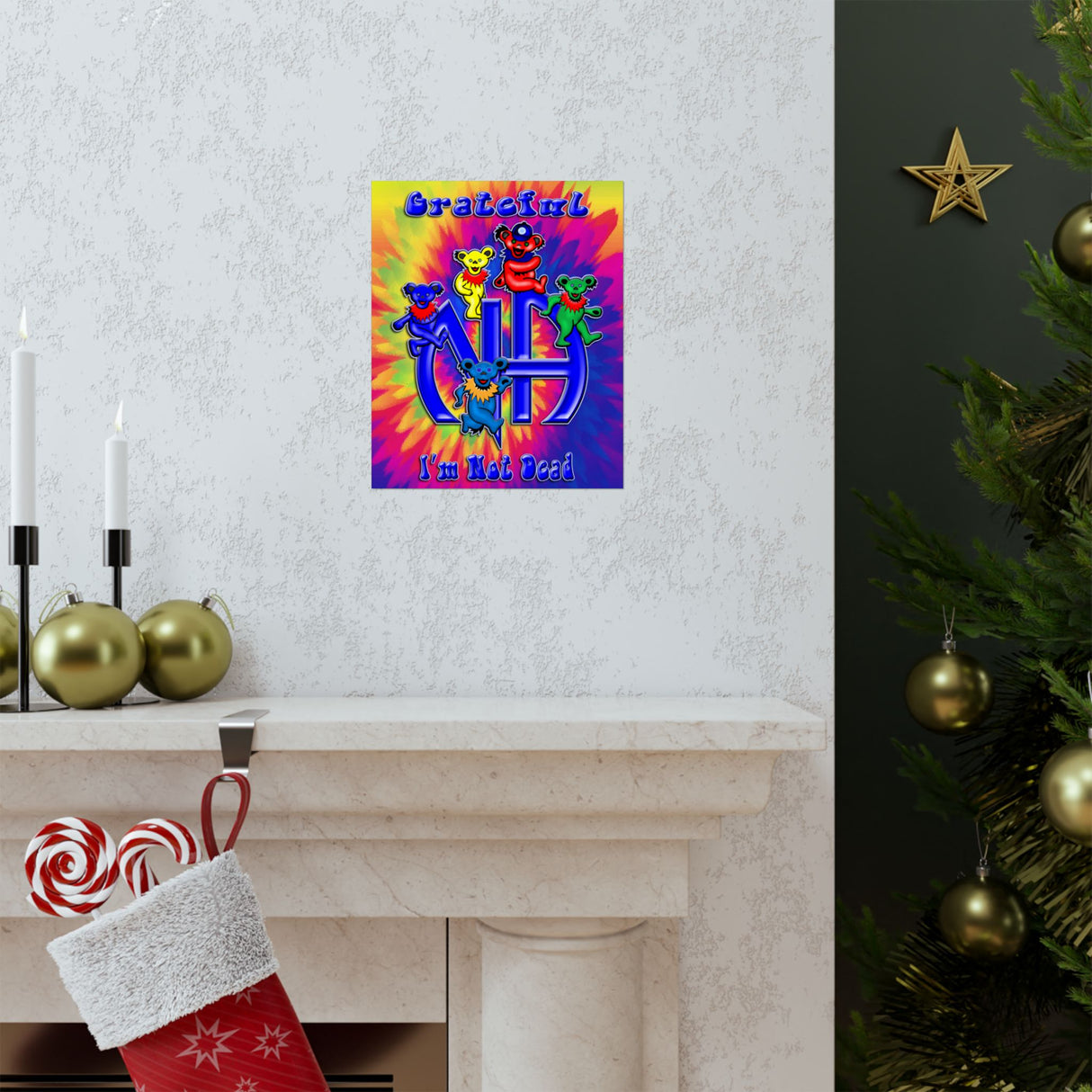 Grateful I'm Not Dead Vertical Posters