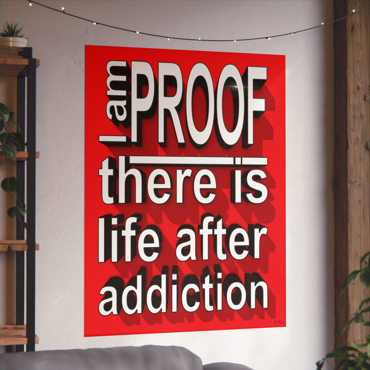 I Am Living Proof - Custom BG Posters