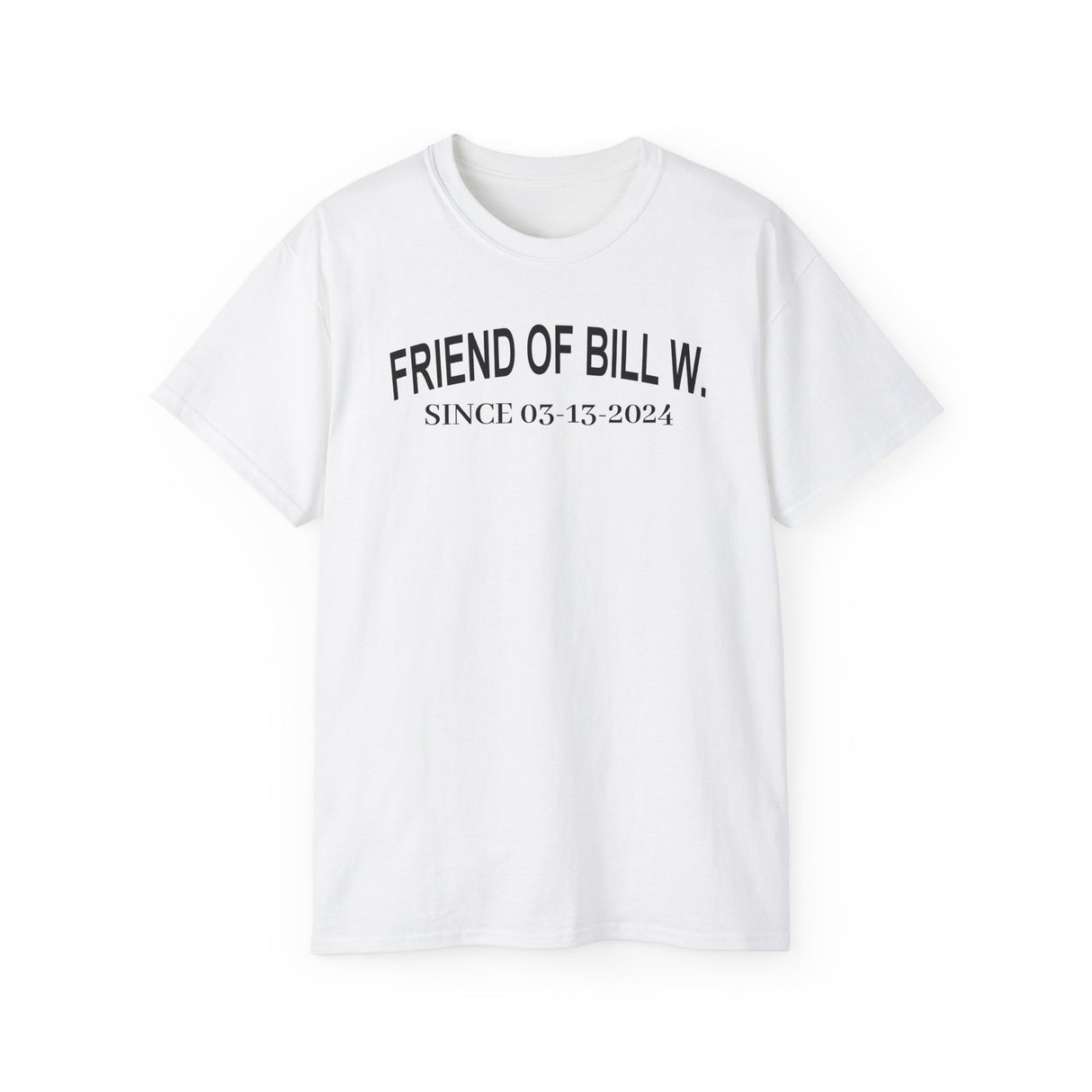 Custom Friend Of Bill W Sober Date Unisex Tee