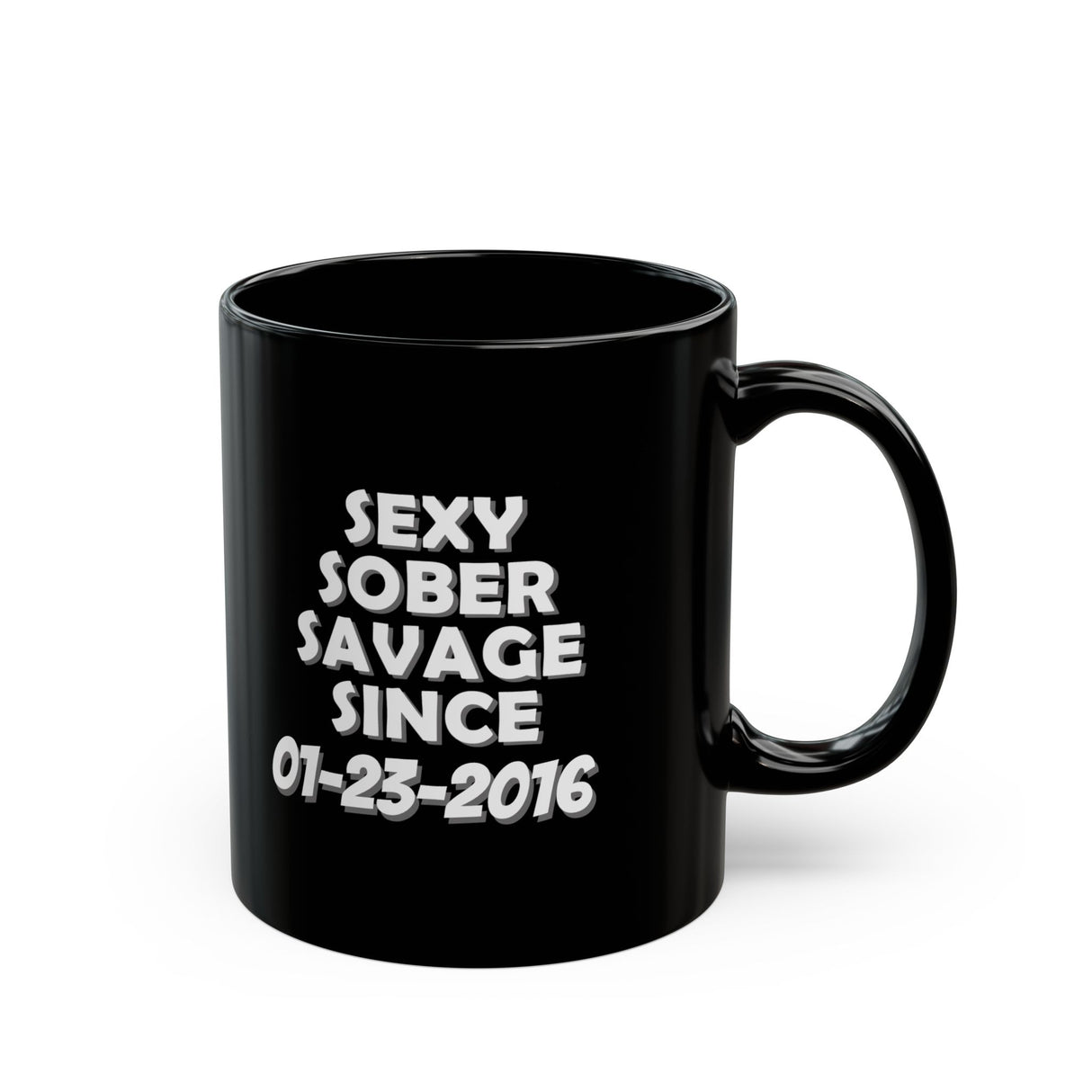 Sexy Sober Savage Customized 11/15oz Black Mug
