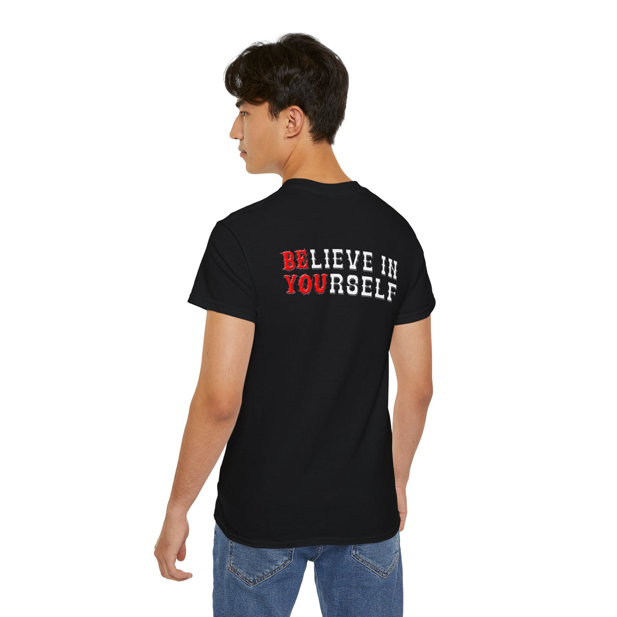 Believe In Yourself - Back Side dtg Tee