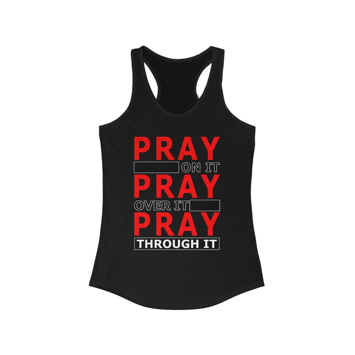 Pray Through It AA / NA Racerback Tank