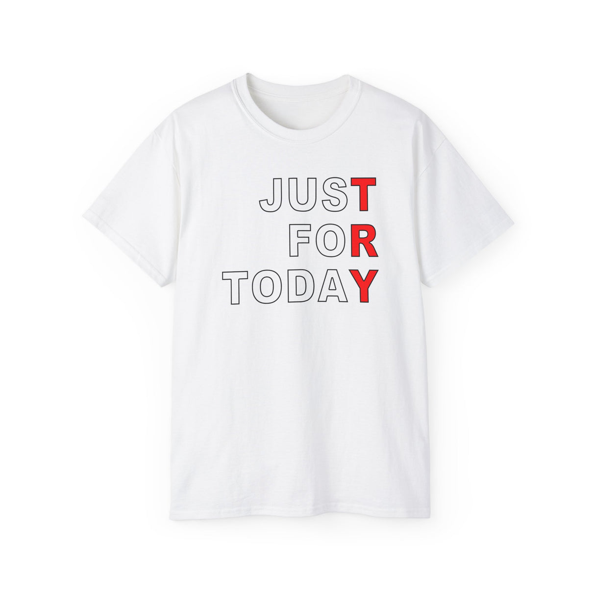 Just For Today -TRY V.2 dtg Tee