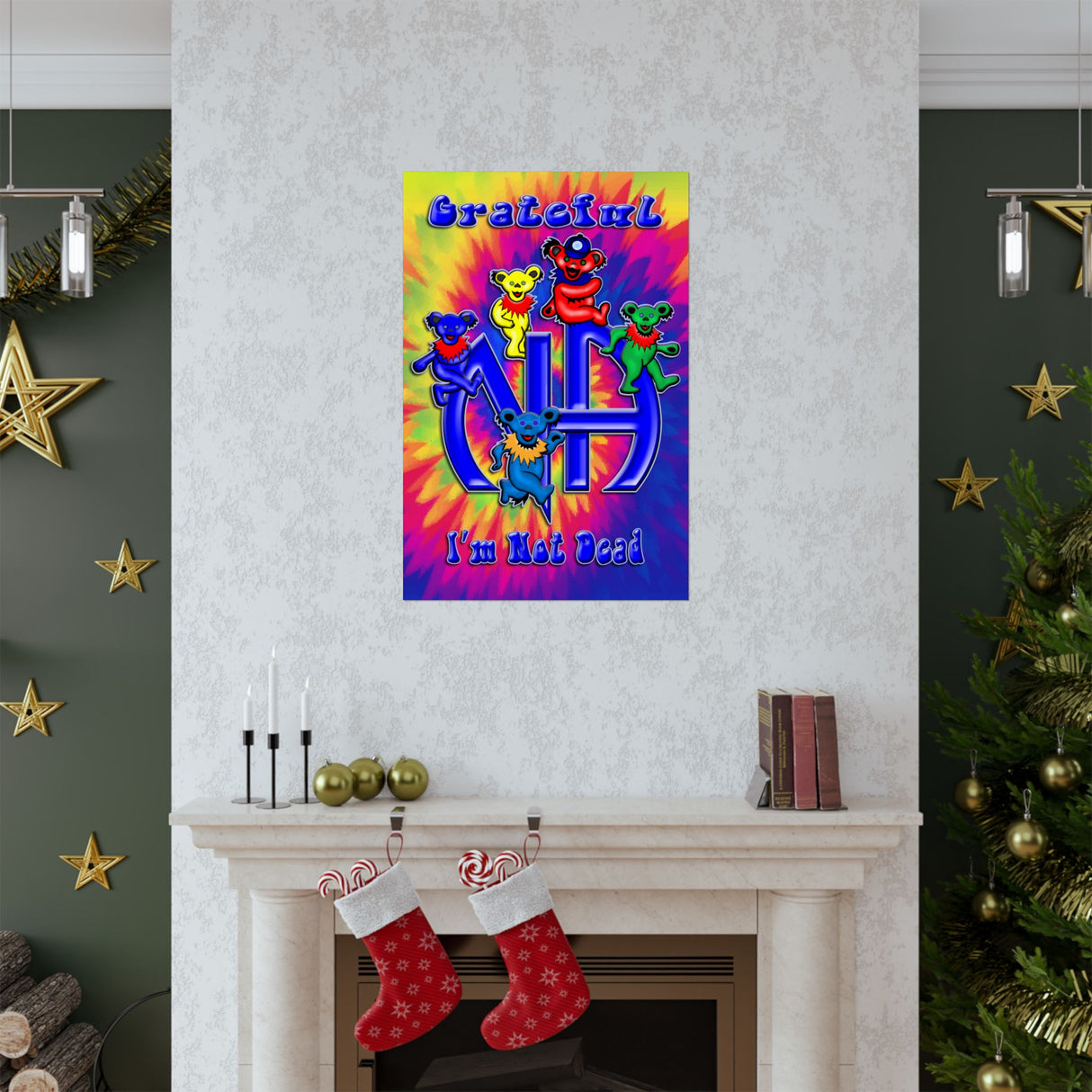Grateful I'm Not Dead Vertical Posters