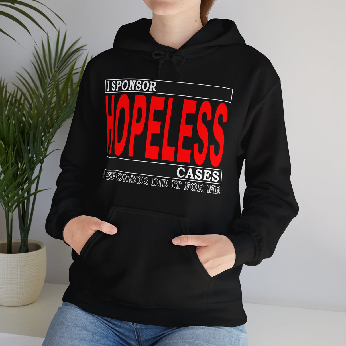 I Sponsor Hopeless Cases dtg Hoodie