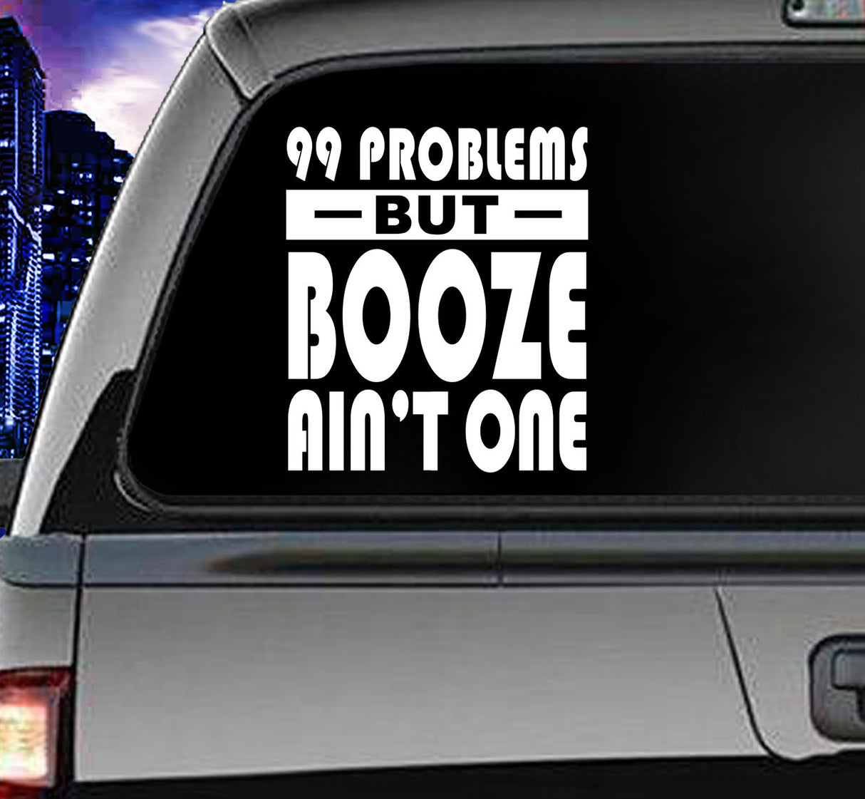 Win Decal - AA 99 Problems Booze Aint One