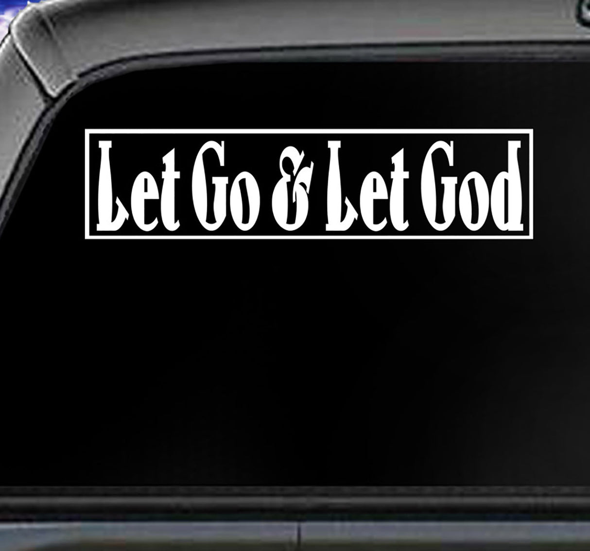 Win Decal - Let Go & Let God