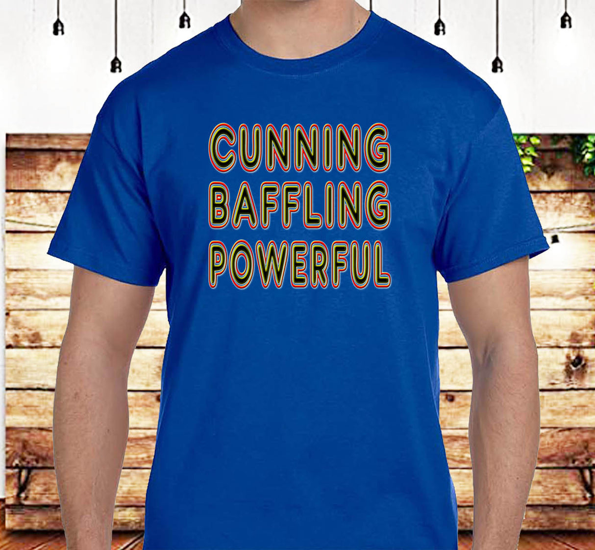 Cunning Baffling Powerful SS Tee