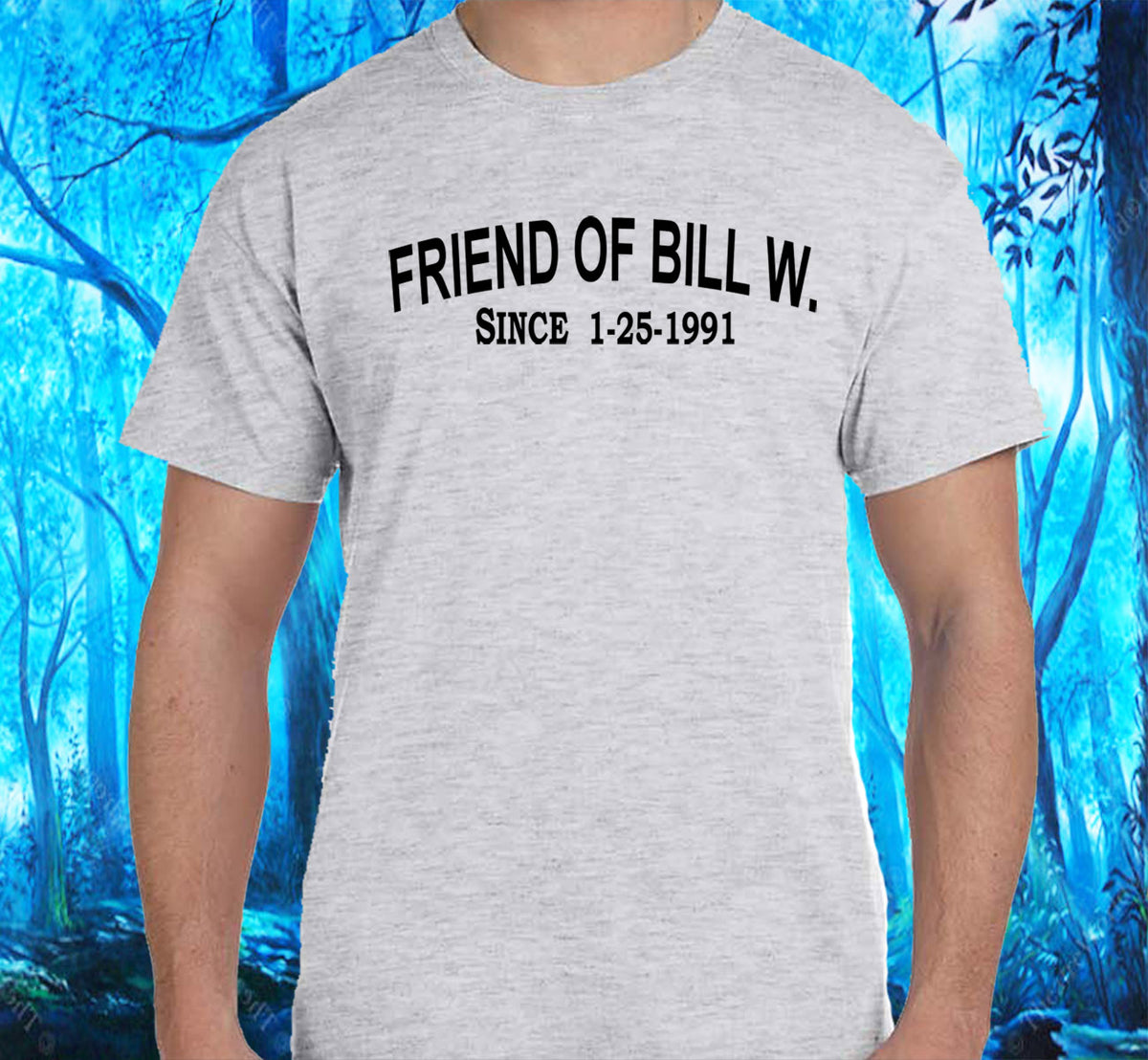 Custom Friend Of Bill W Unisex Tee