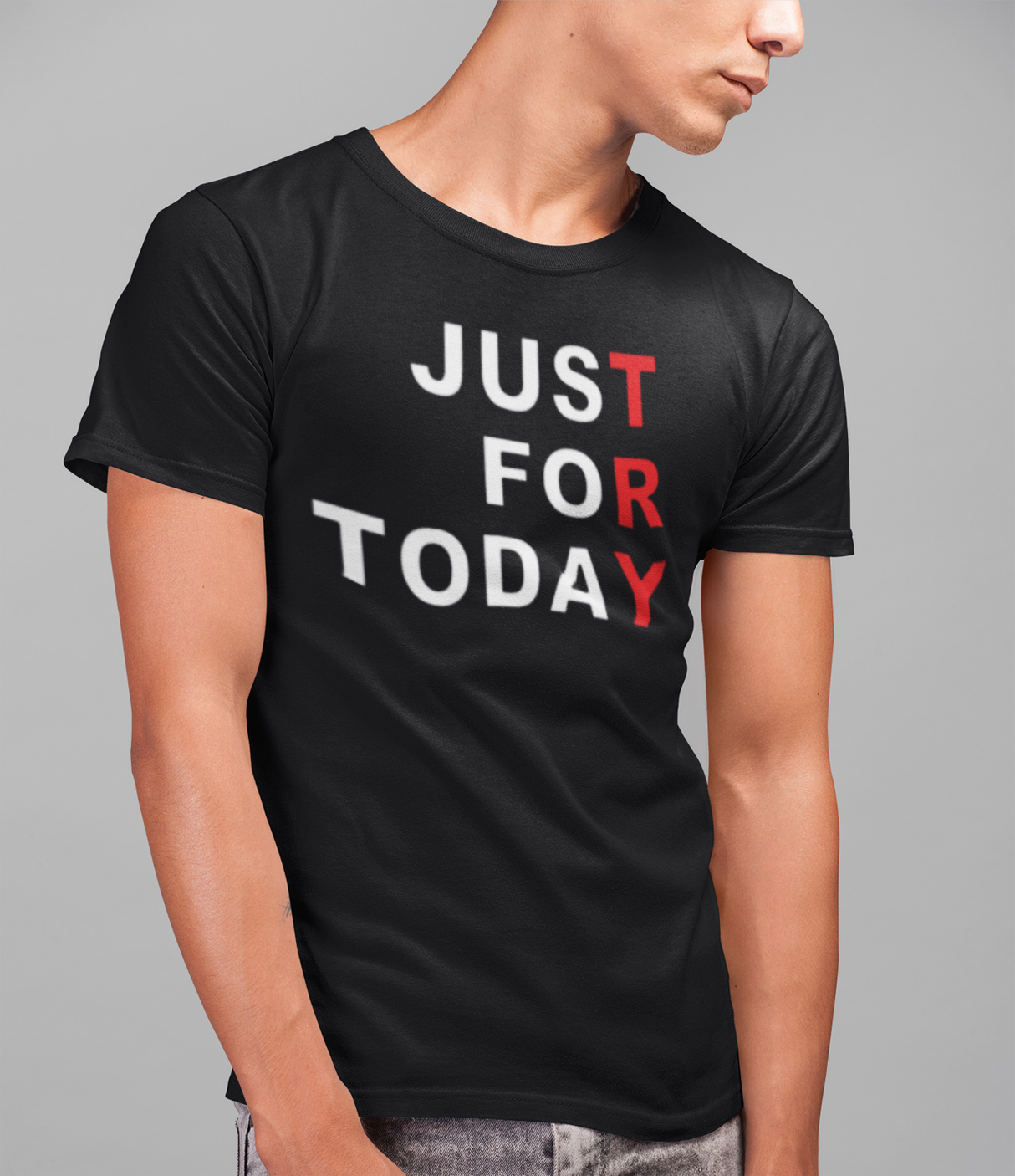 Just For Today -TRY V.2 dtg Tee
