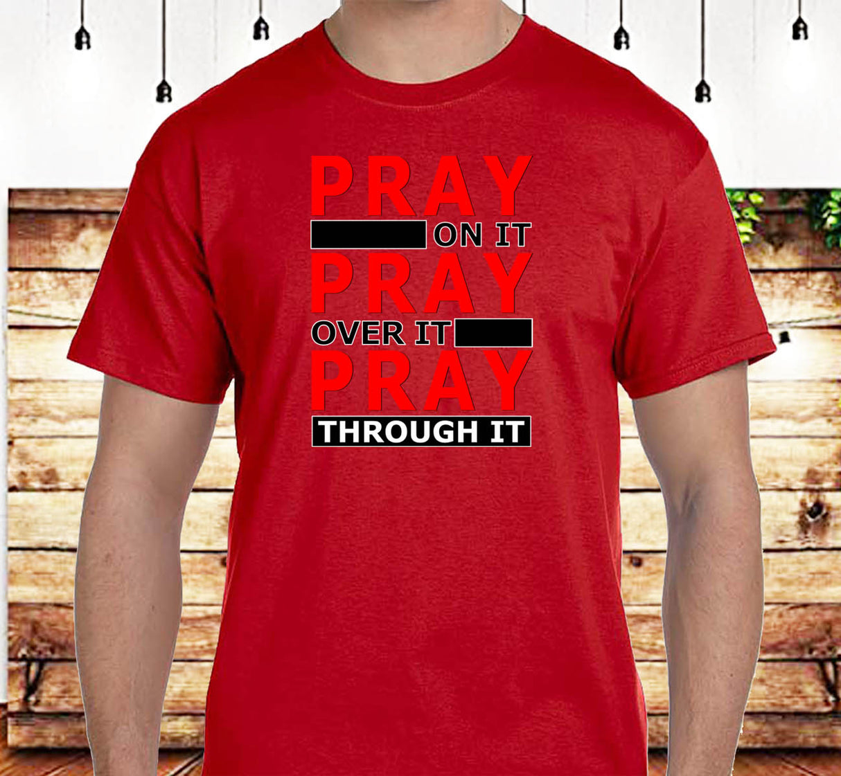 Pray Through It, SS/LS Tee