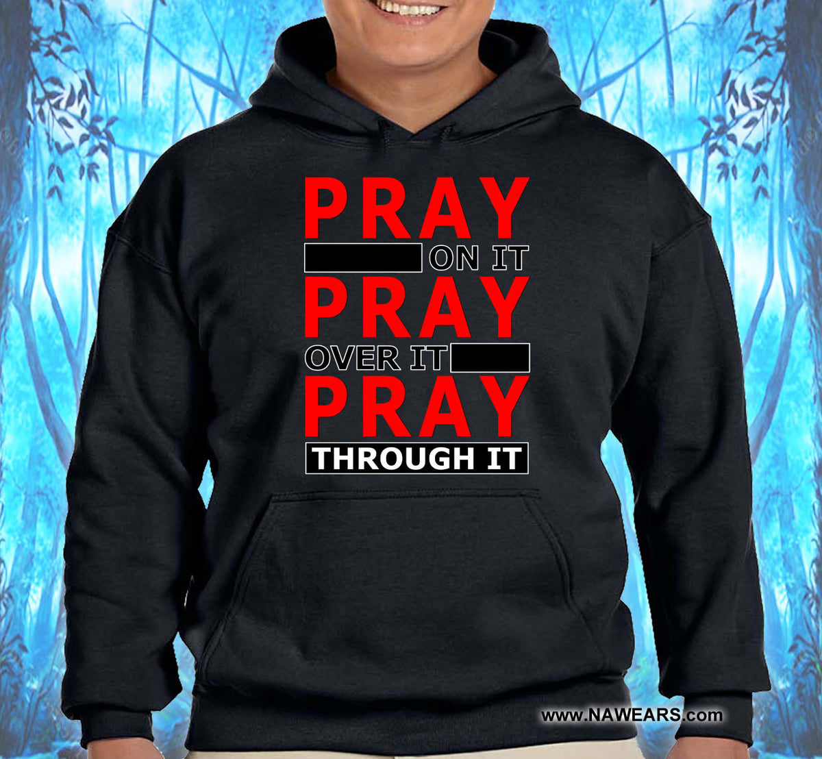 Pray Through It Hoodie