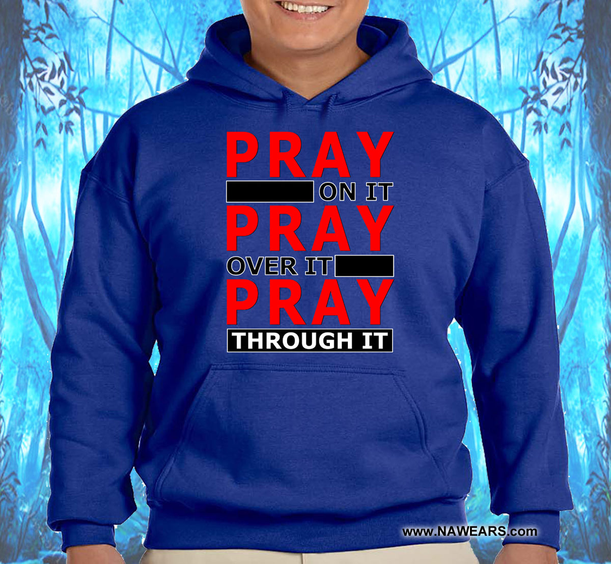 Pray Through It Hoodie