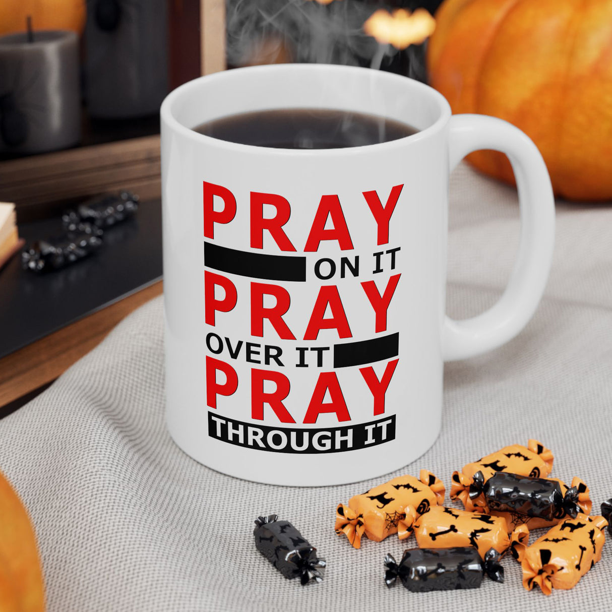 Pray Through It 11oz Ceramic Mug