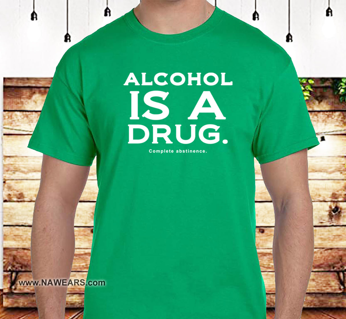 Alcohol  Is A Drug SS/LS Tee
