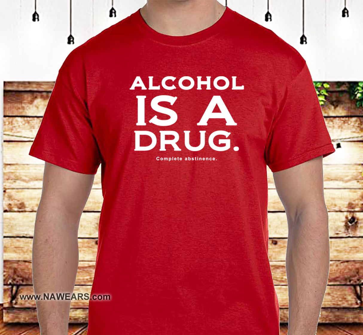 Alcohol  Is A Drug SS/LS Tee