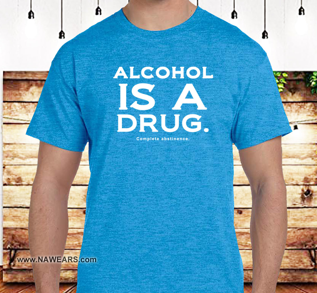 Alcohol  Is A Drug SS/LS Tee