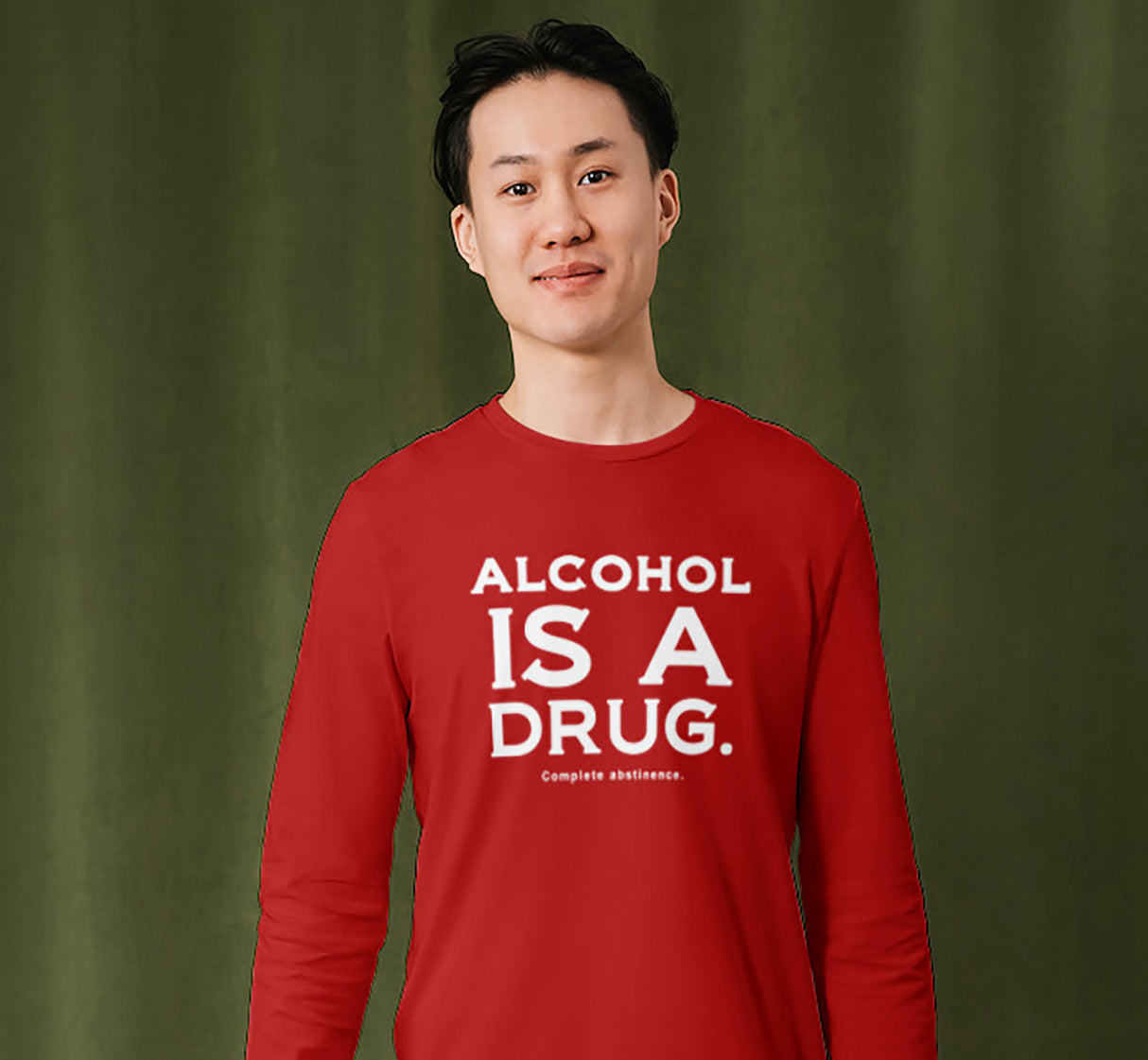 Alcohol  Is A Drug SS/LS Tee