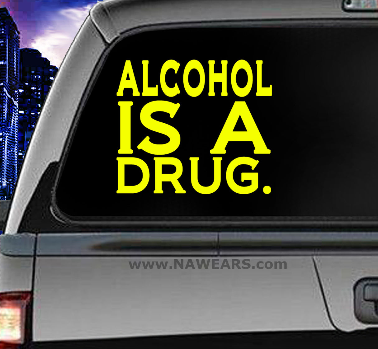 Win Decal - Alcohol Is A Drug