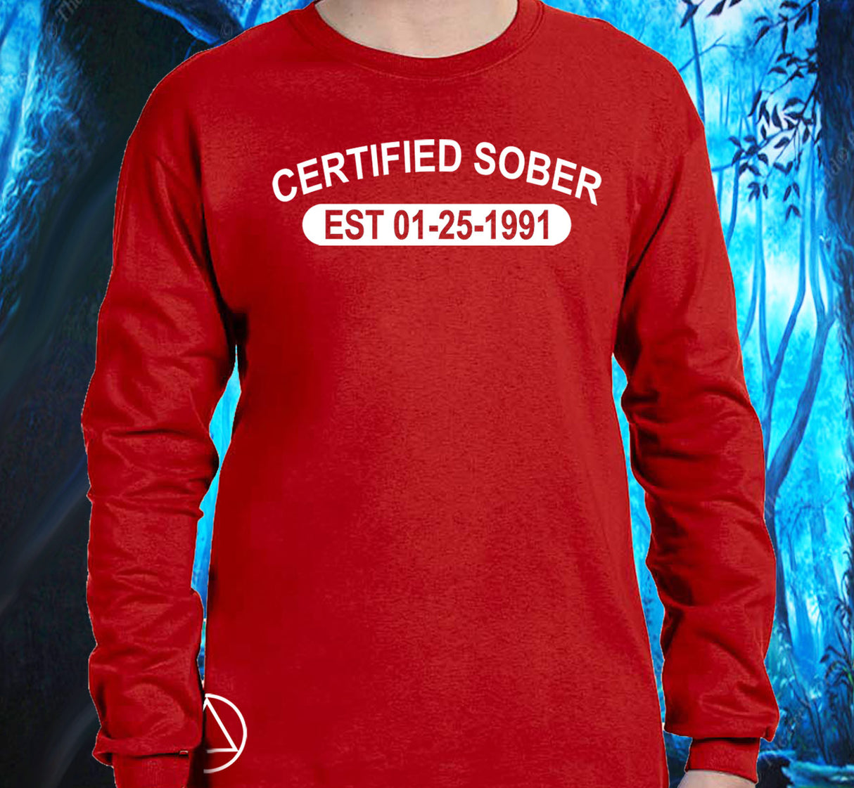 AA - Certified Sober Custom SS/LS Tee