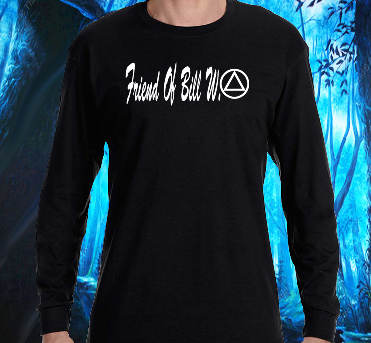 AA - Friend Of Bill W. SS/LS Tee