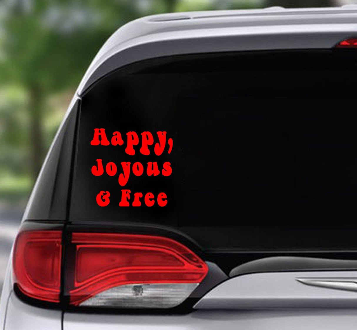 Win Decal - HAPPY, JOYOUS & FREE - nawears