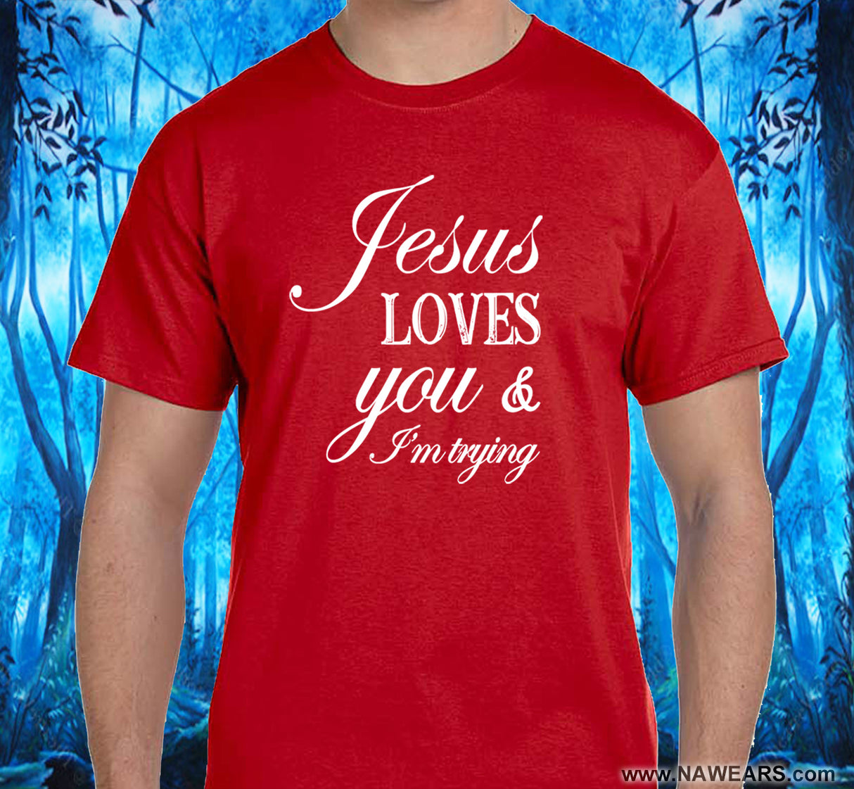 Jesus Loves You SS/LS Tee