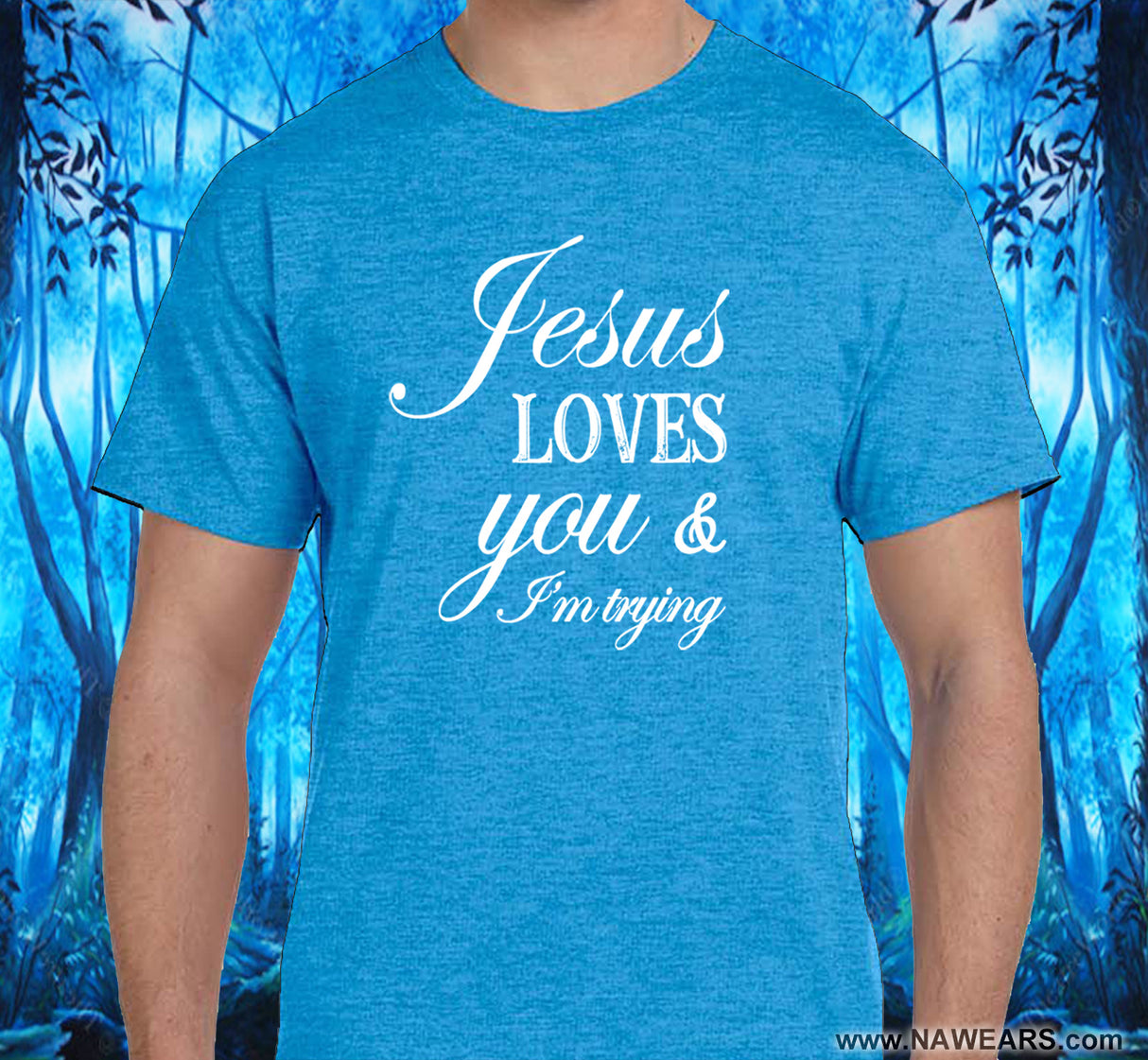 Jesus Loves You SS/LS Tee