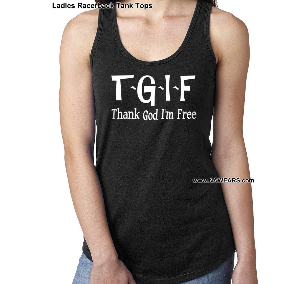 ltt- TGIF Thank God - Ladies Tank Tops - nawears