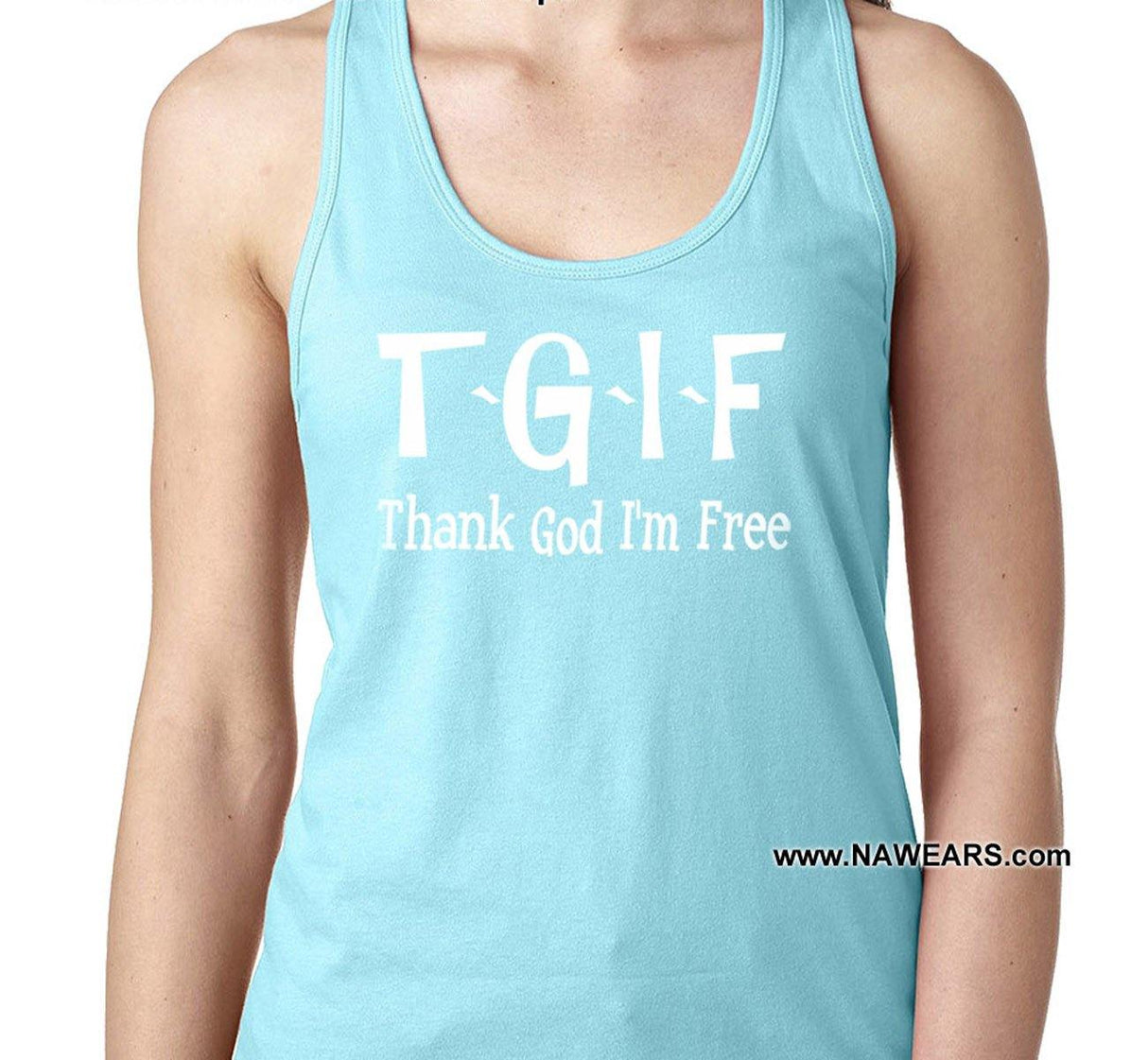 ltt- TGIF Thank God - Ladies Tank Tops - nawears