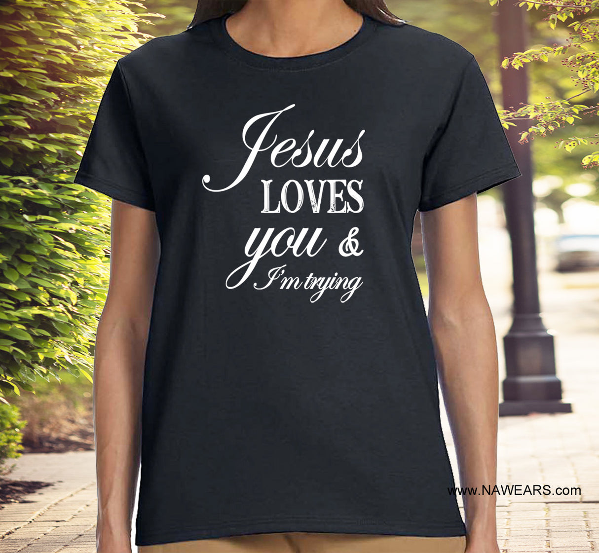 ldTs- Jesus Love You Ladies T's