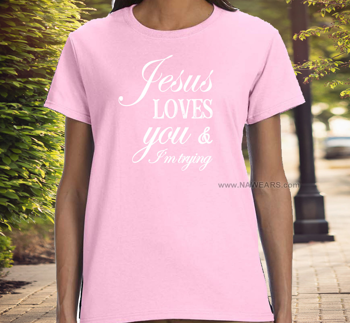 ldTs- Jesus Love You Ladies T's