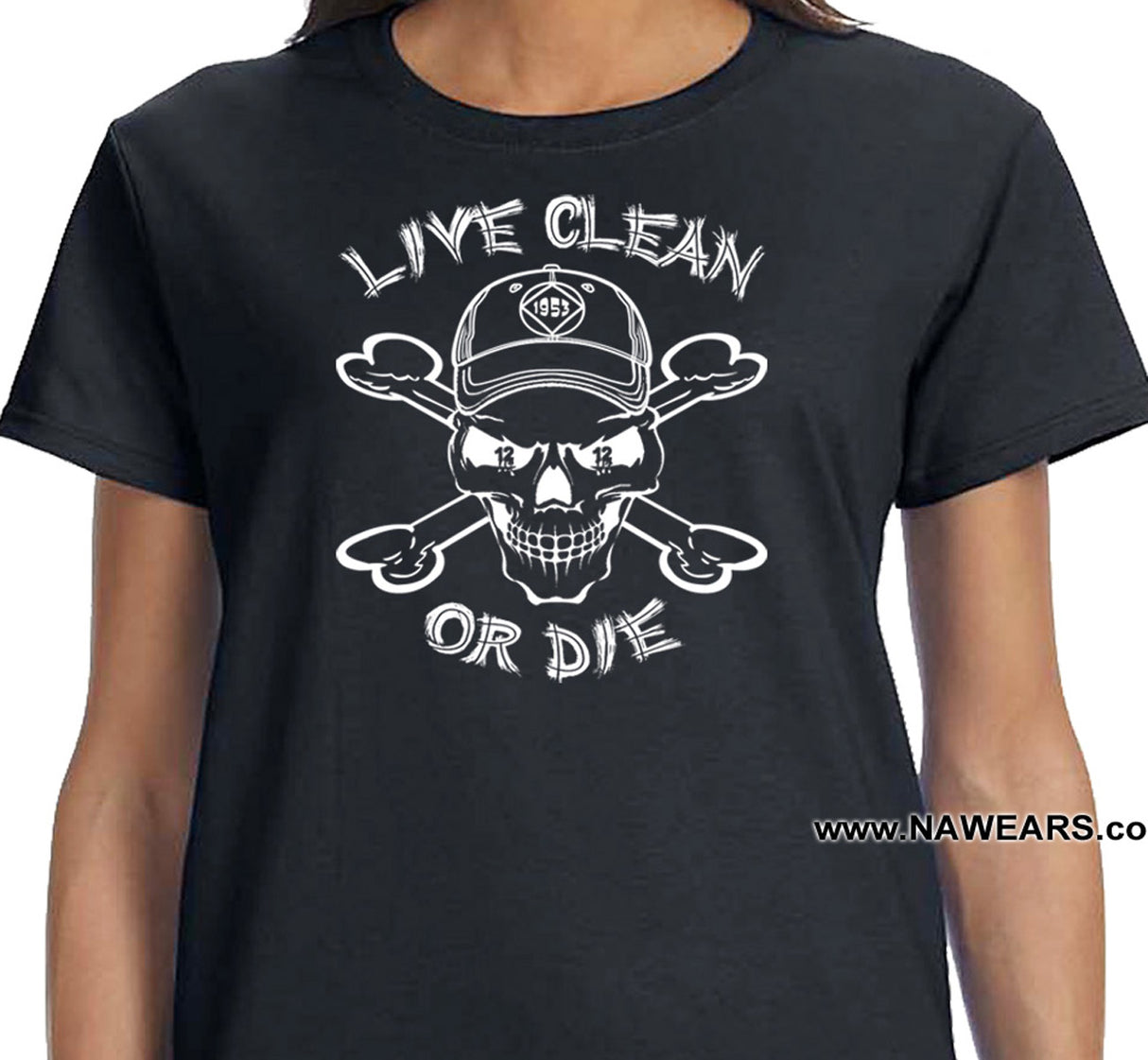 ldTs- Live Clean Or Die V.1 Ladies T's
