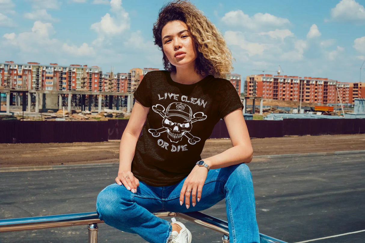 ldTs- Live Clean Or Die V.1 Ladies T's