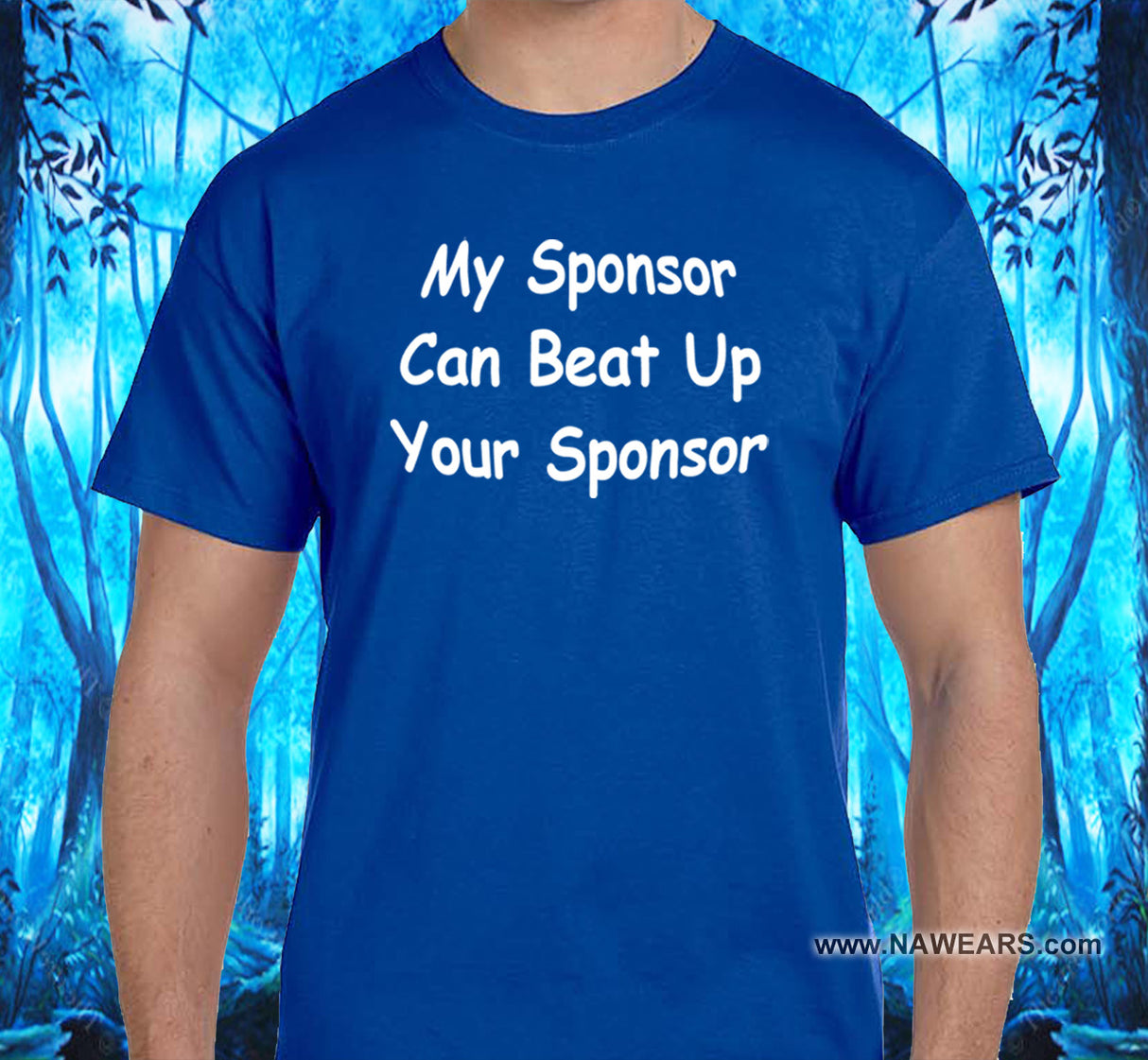 My Sponsor Can Beat SS/LS Tee