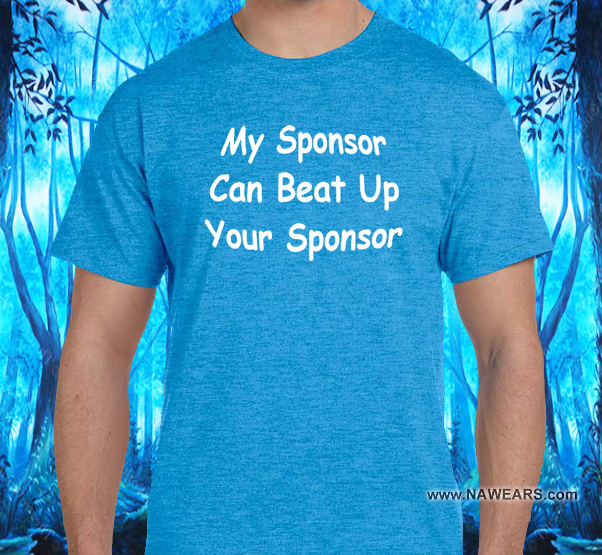 My Sponsor Can Beat SS/LS Tee
