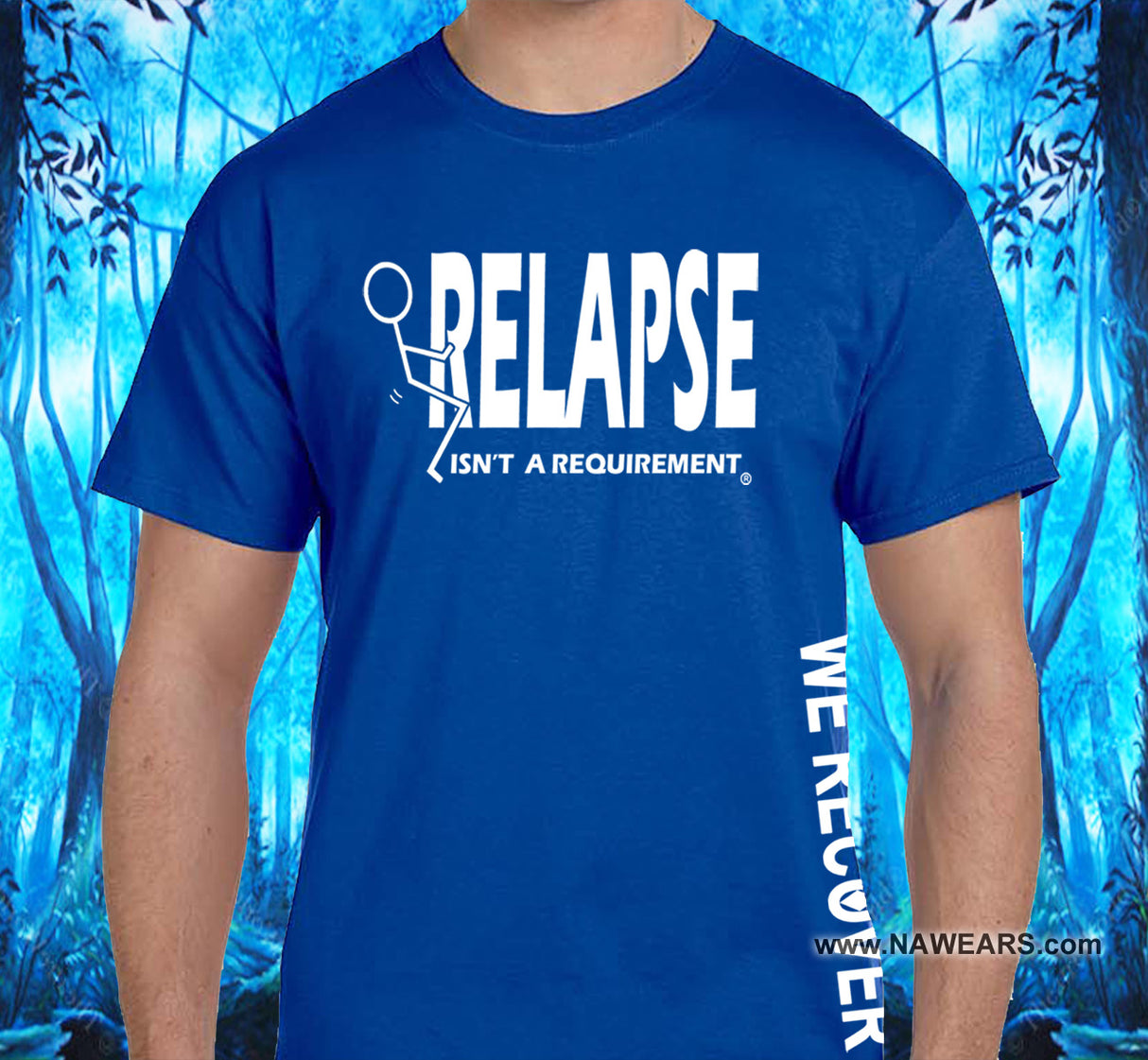 Relapse Isn't Requirement SS/LS Tee