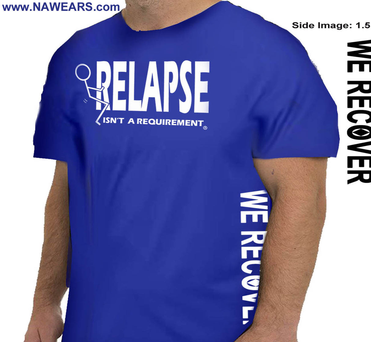 Relapse Isn't Requirement SS/LS Tee