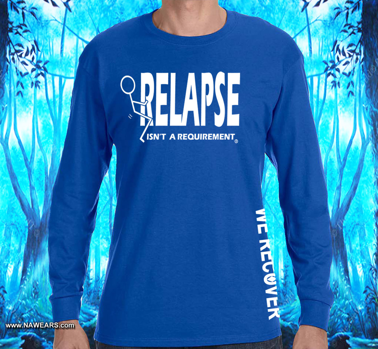 Relapse Isn't Requirement SS/LS Tee