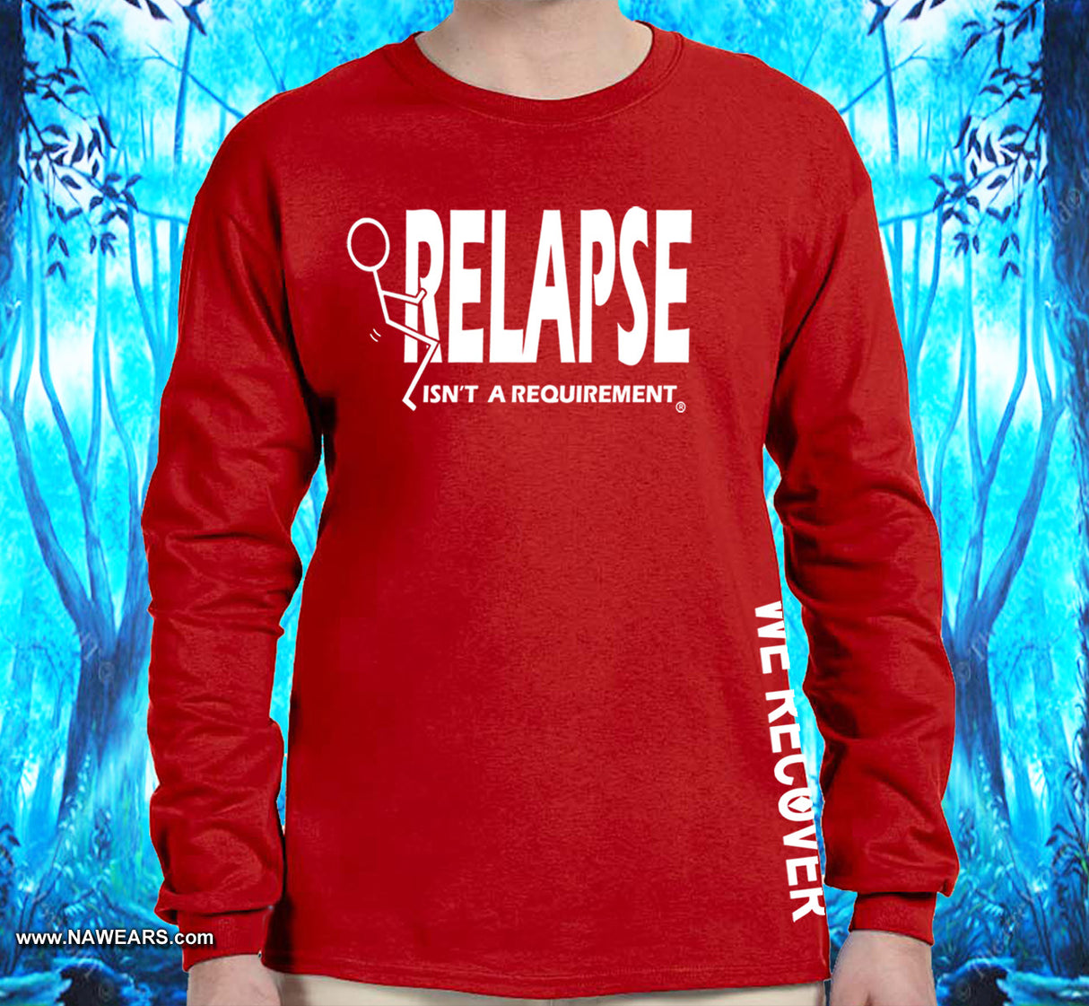 Relapse Isn't Requirement SS/LS Tee