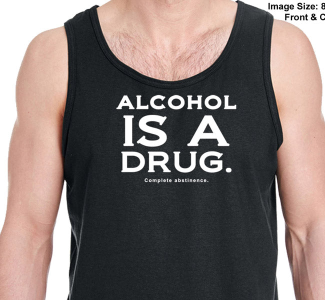 ALCOHOL IS A DRUG Unisex Tank Tops