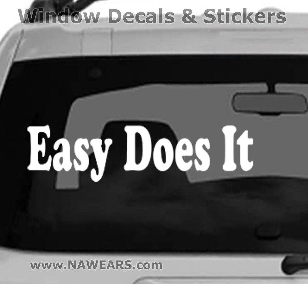 Win Decal - AA Easy Does It - nawears